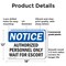 Signmission Authorized Personnel Only Wait For Escort OSHA Notice Sign, Plastic, 18in W x 12in L, 2PK OS-2PACK-NS-P-1218-L-10249 - alternate 2